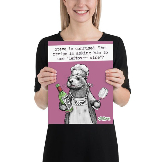 Leftover Wine Steve otter print, 11x14 inch size held up