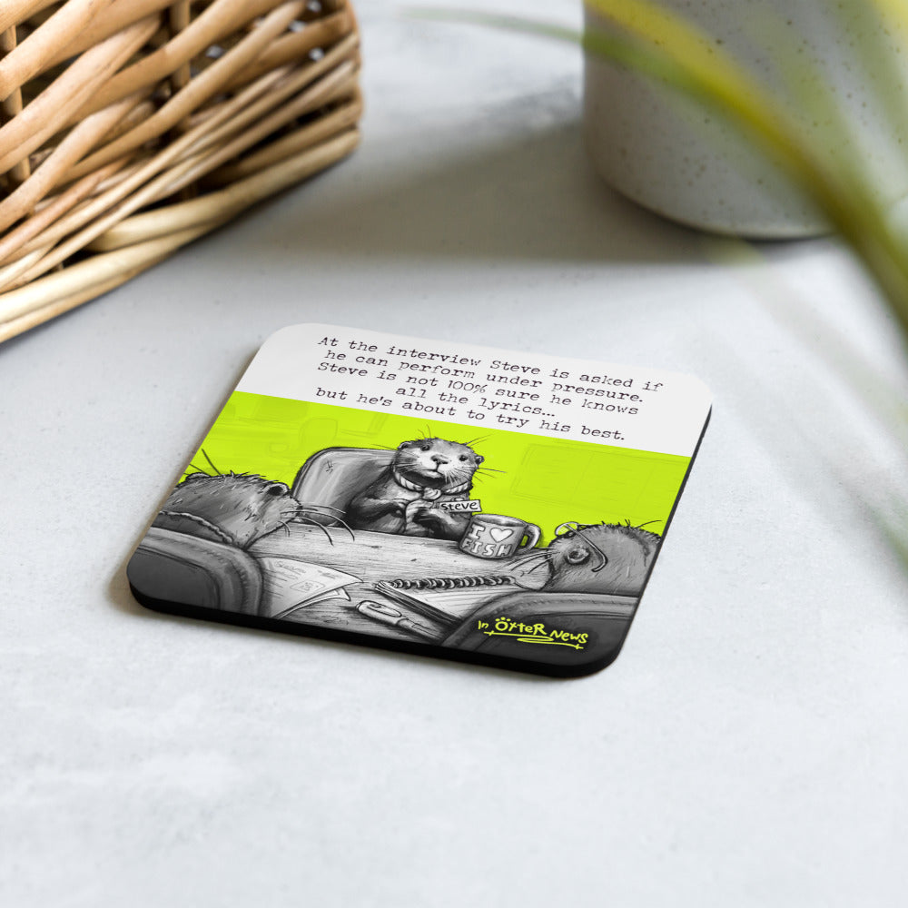 Under Pressure Steve otter coaster on a table