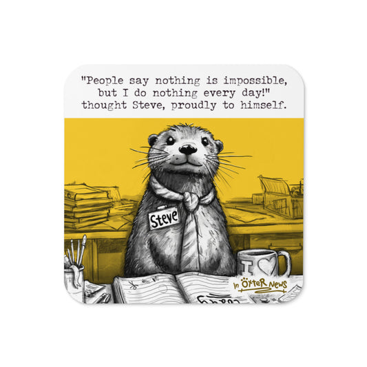 Doing Nothing Steve otter coaster