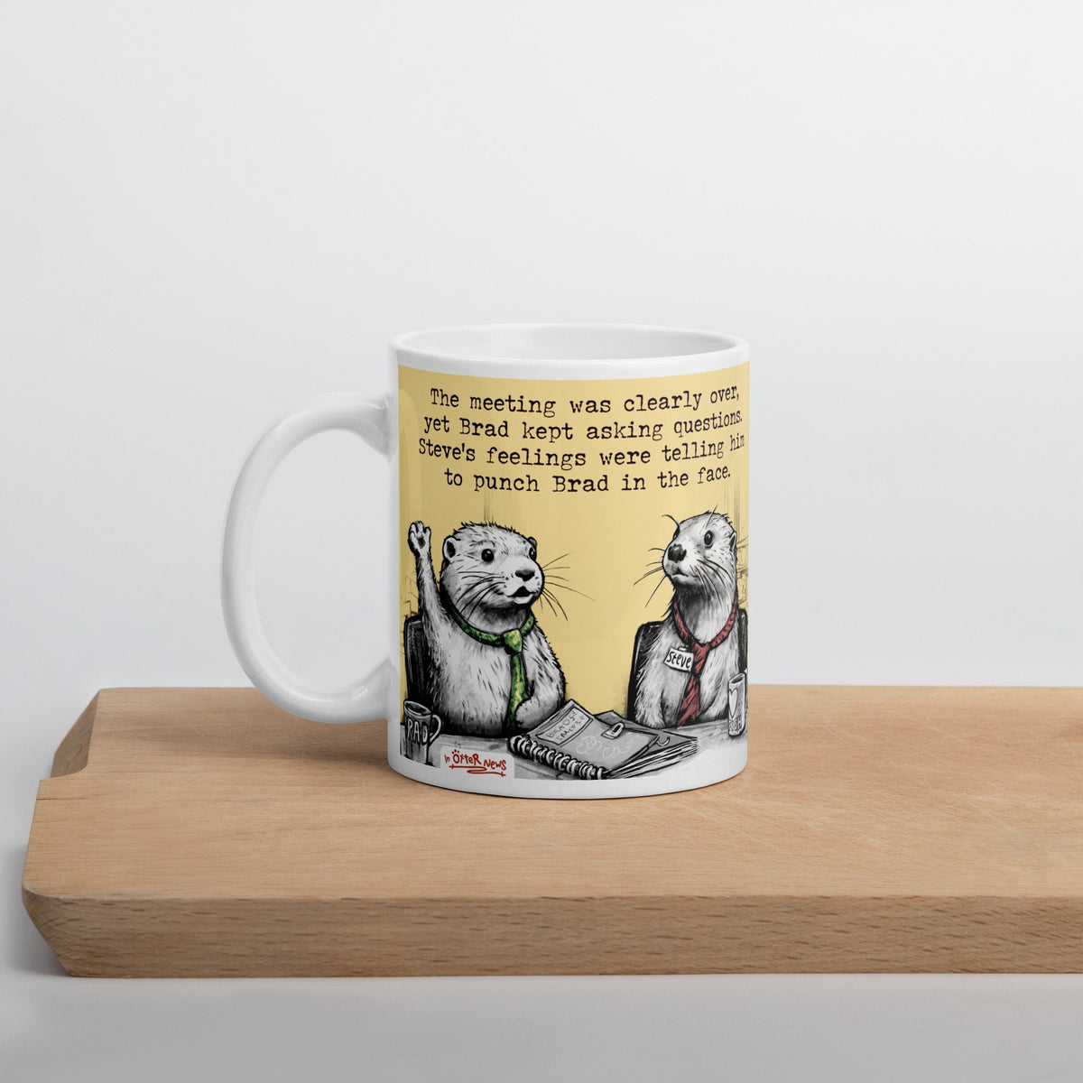The Meeting Is Over mug on a wooden board