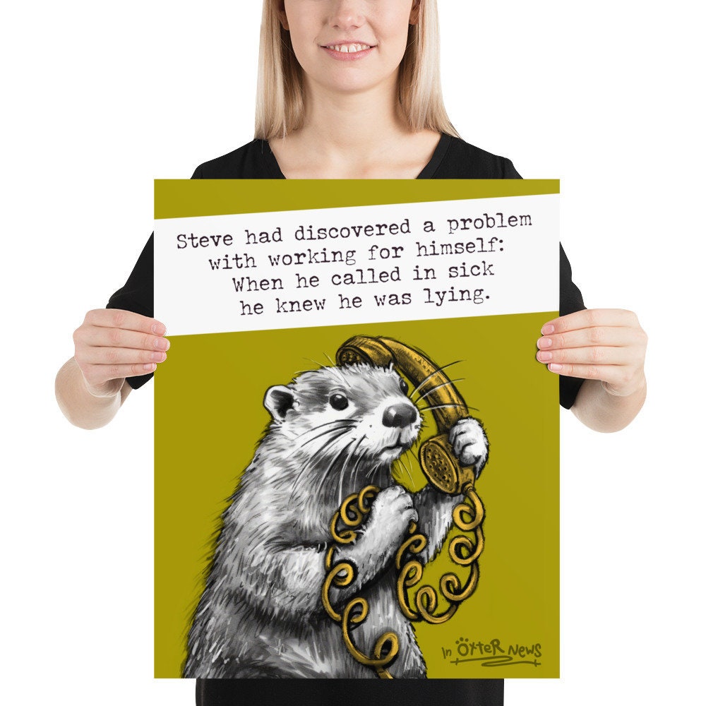 Working From Home Steve otter art print