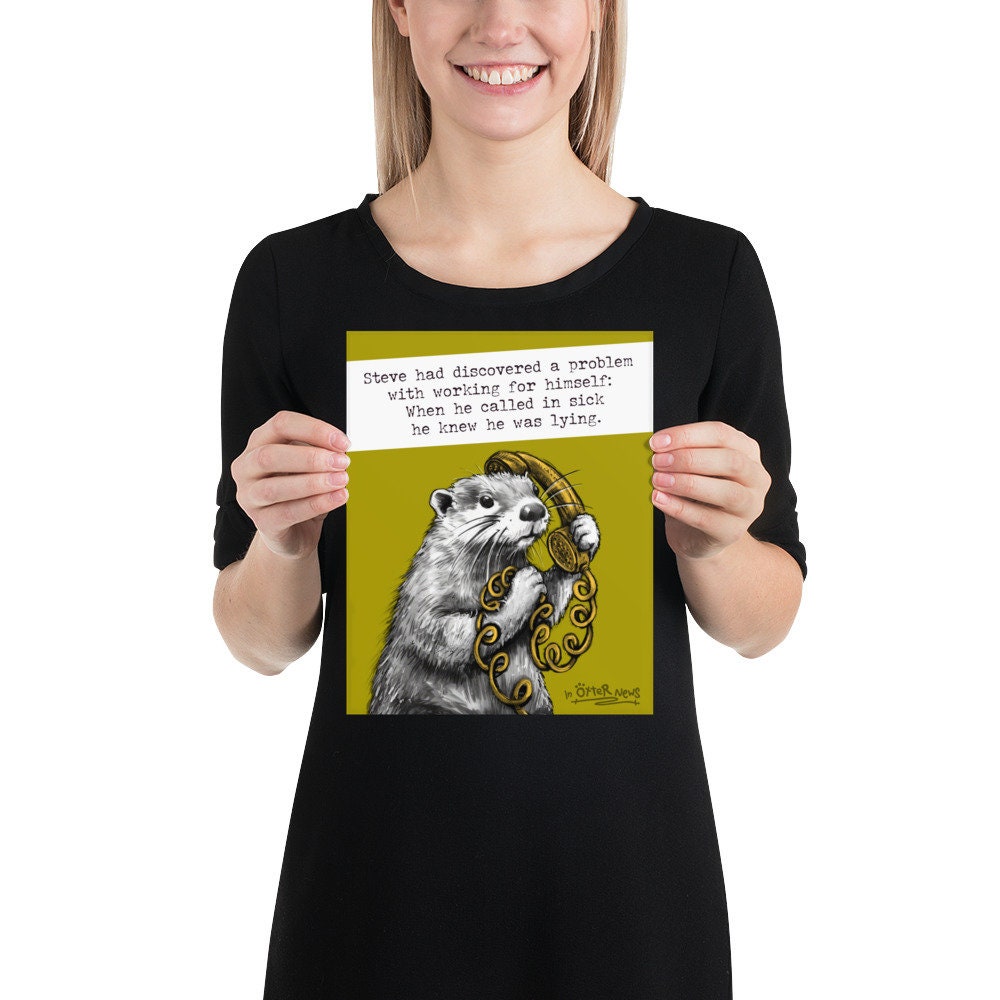 Working From Home Steve otter art print, photo 3