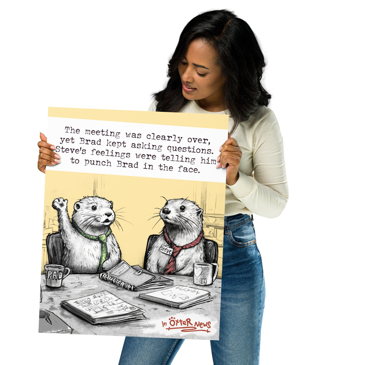 The Meeting Is Over Steve otter art print