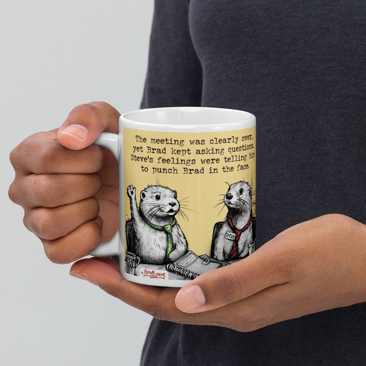 Holding The Meeting Is Over otter mug
