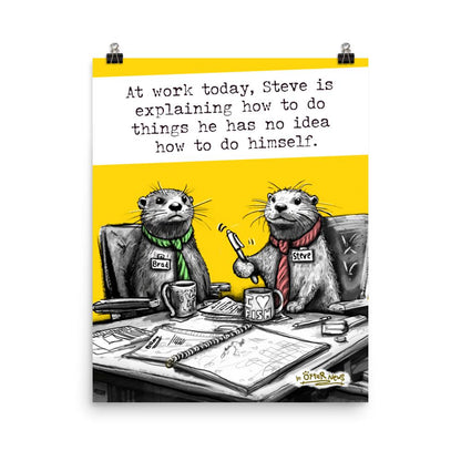 Steve Explains Steve otter art print