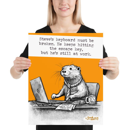 The Escape Key Steve otter print, 16x20 inch size held up