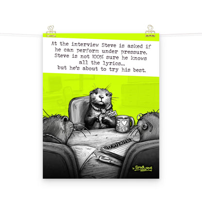 Under Pressure Steve otter print, black and white sketch version of the artwork