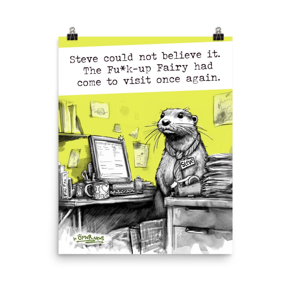 The Fu*k-Up Fairy Steve otter art print