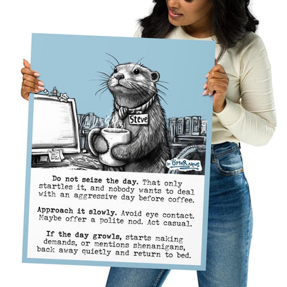 Seize The Day Steve otter art print