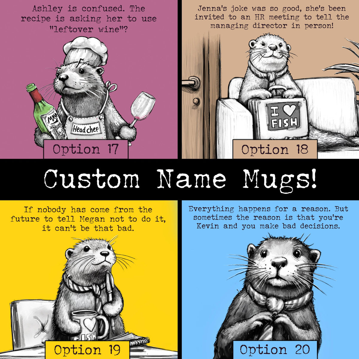Custom name Steve the otter mugs: pick an artwork and swap Steve for any name
