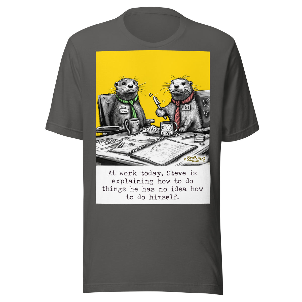 Steve Explains otter t-shirt in Asphalt