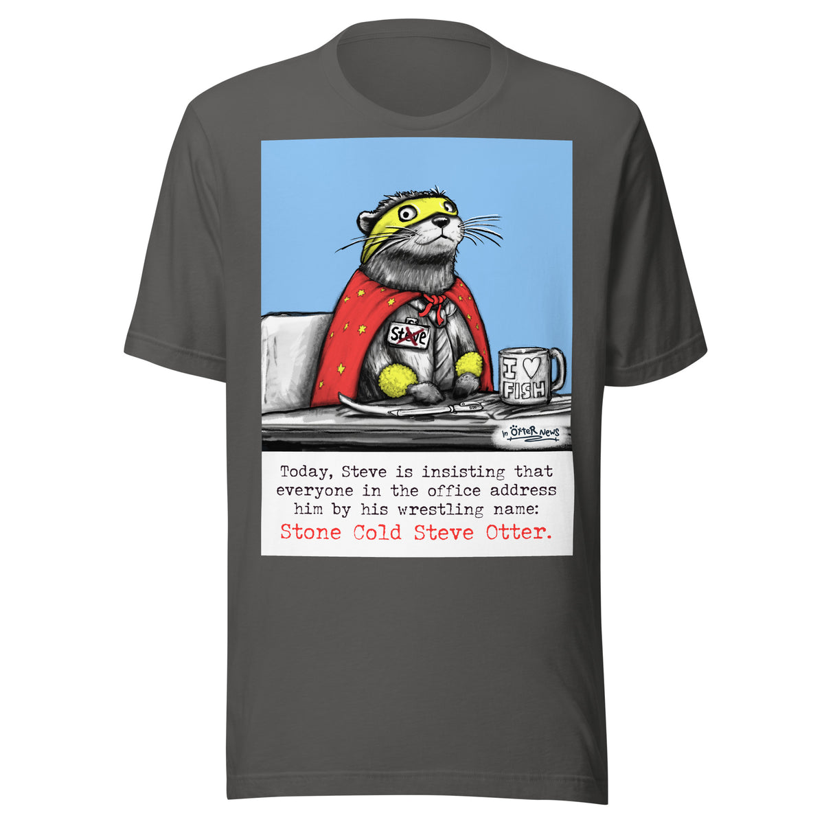 Stone Cold Steve Otter t-shirt in Asphalt