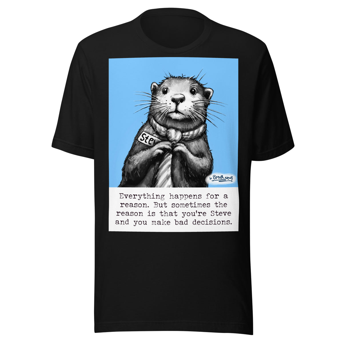 Bad Decisions Steve otter t-shirt in Black