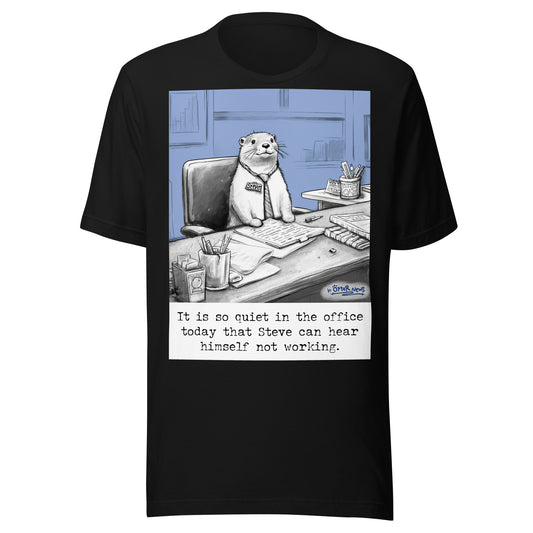 Quiet, Steve Is Working otter t-shirt in Black