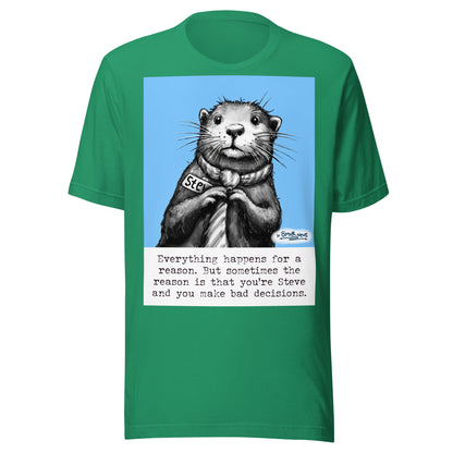 Bad Decisions Steve otter t-shirt in Kelly