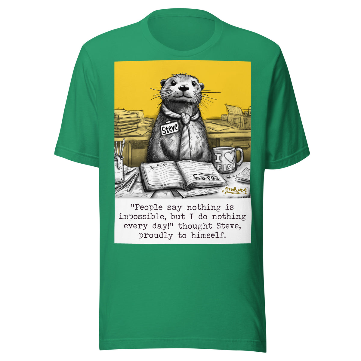 Doing Nothing Steve otter t-shirt in Kelly