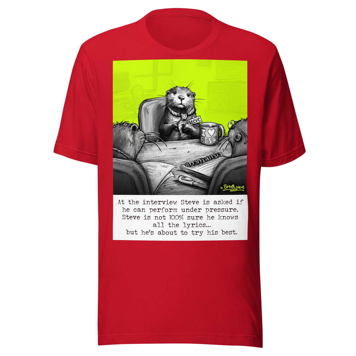 Under Pressure Steve otter t-shirt in Red