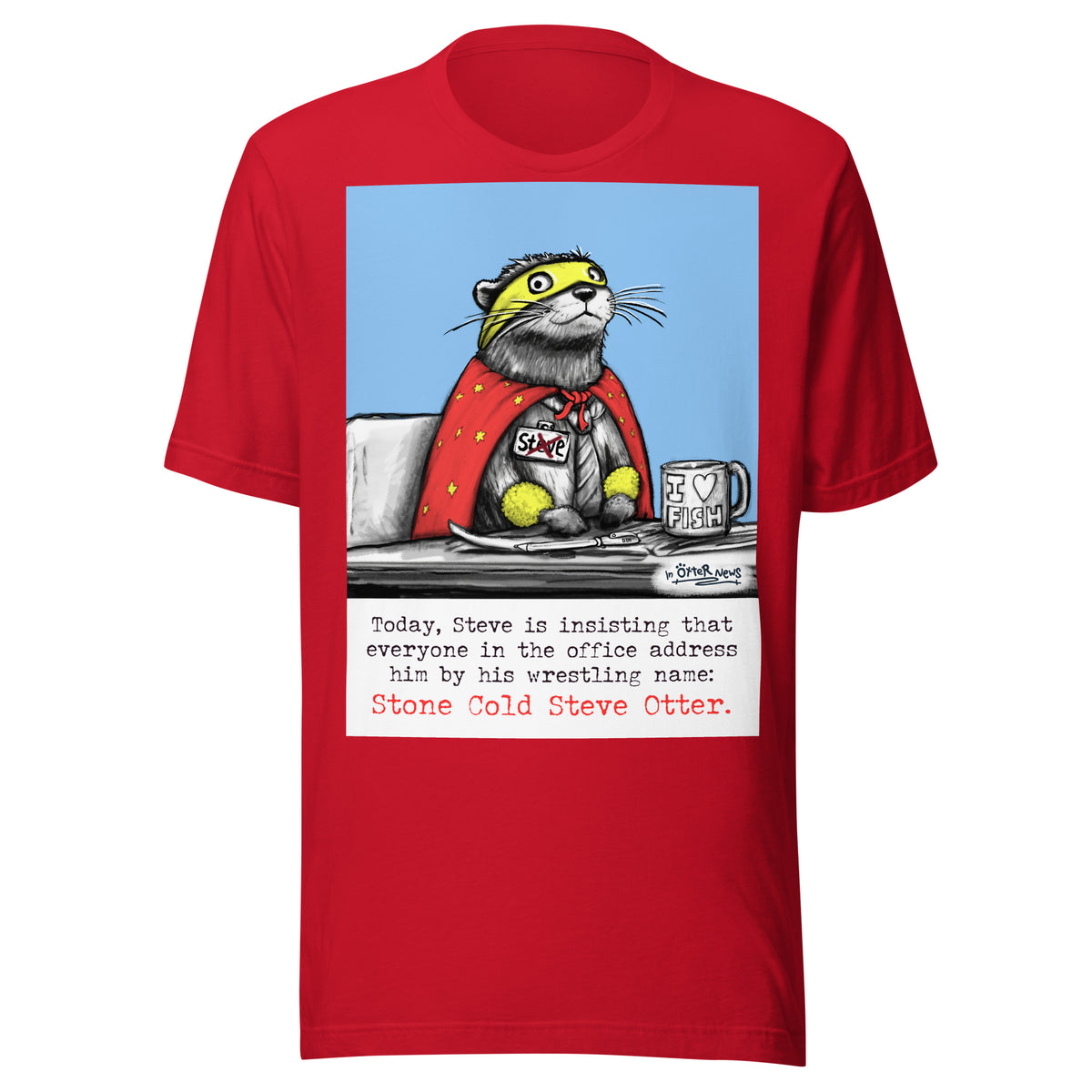 Stone Cold Steve Otter t-shirt in Red